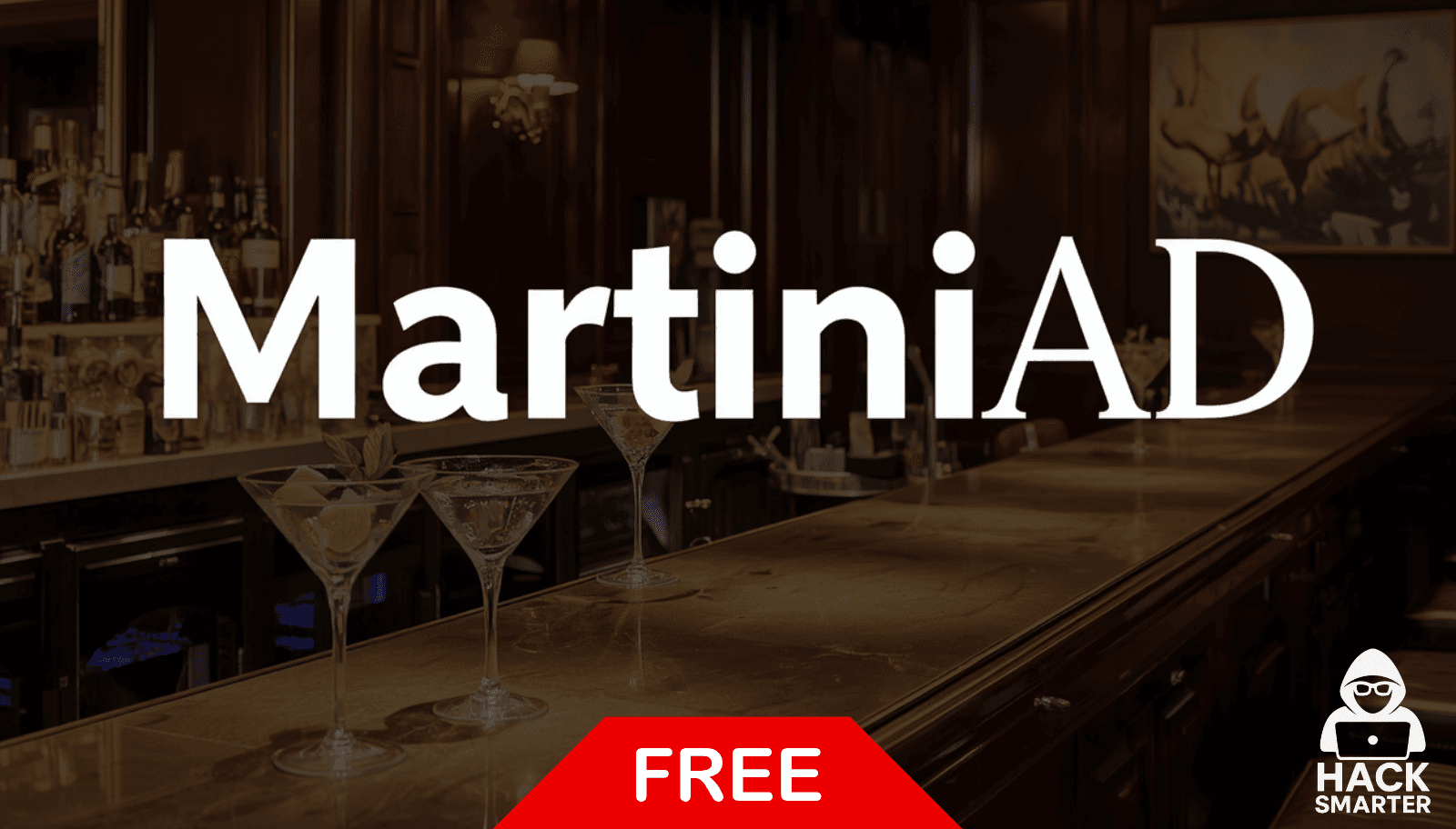 HackSmarter: MartiniAD
